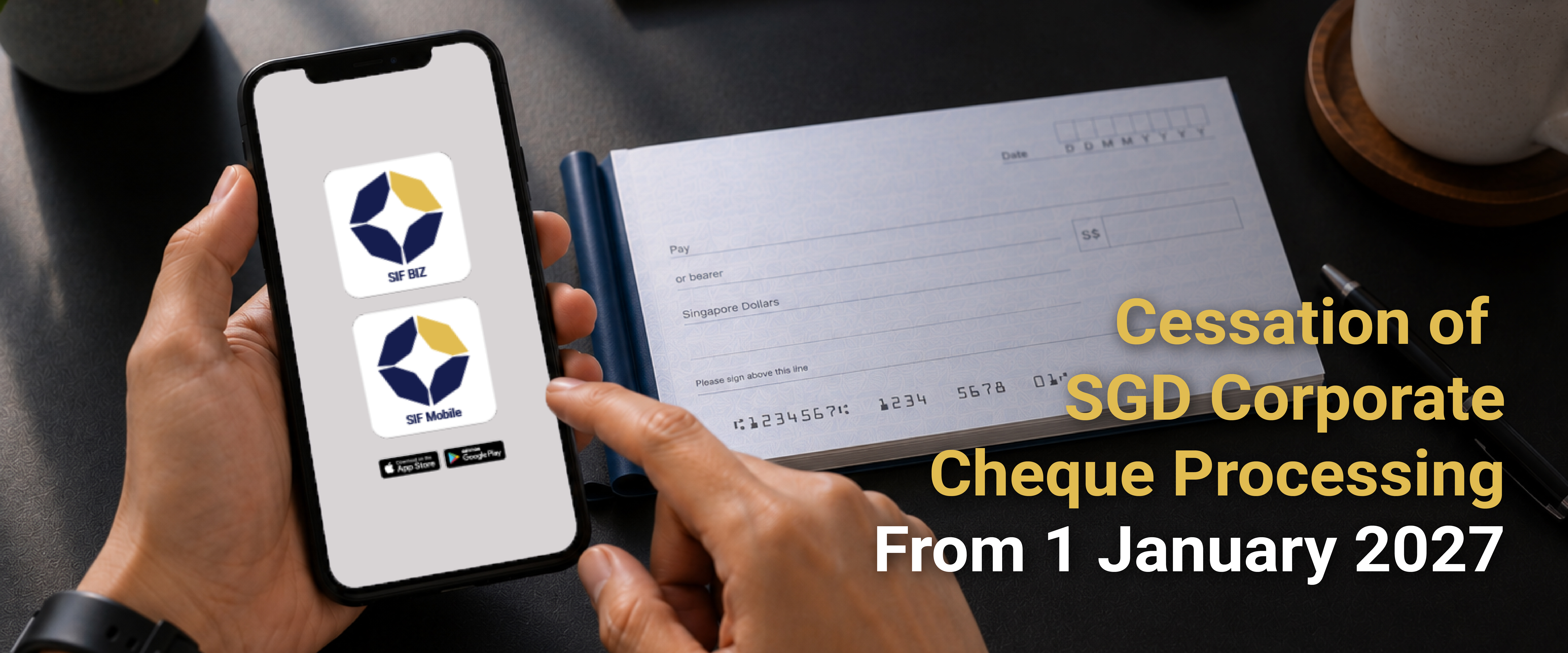 Cessation of SGD Corporate Cheque Processing from 1 January 2027